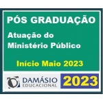 Pós Graduação - Atuação do Ministério Público - Turma Maio 2023 - 06 meses (DAMÁSIO 2023)